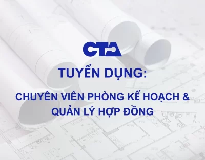 CTA Việt Nam Tuyển Dụng Chuyên Viên Phòng Kế Hoạch Và Quản Lý Dợp Đồng